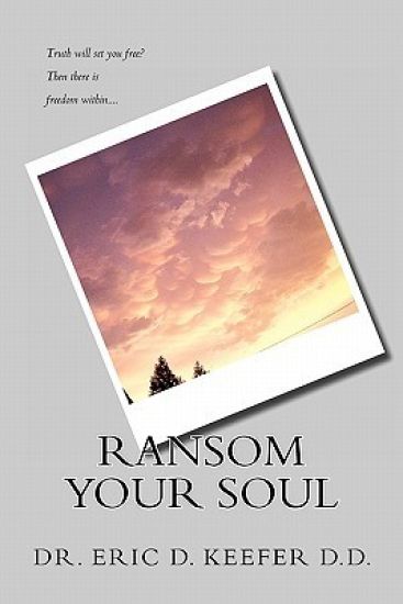 Ransom Your Soul: Taking Back the Truth