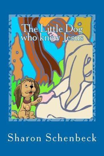 The Little Dog who knew Jesus