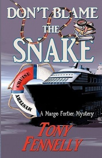 Don't Blame The Snake: A Margo Fortier Mystery