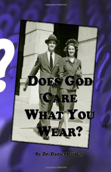 Does God Care What You Wear?