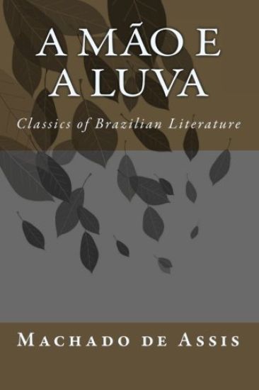A Mão e a Luva: Classics of Brazilian Literature