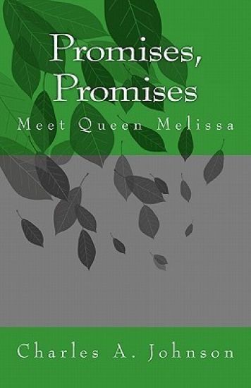 Promises, Promises: Meet Queen Melissa
