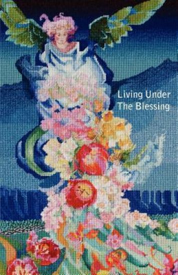 Living Under The Blessing: For Such A Time As This