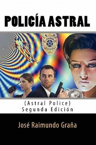 Policia Astral (Astral Police): Segunda Edicion