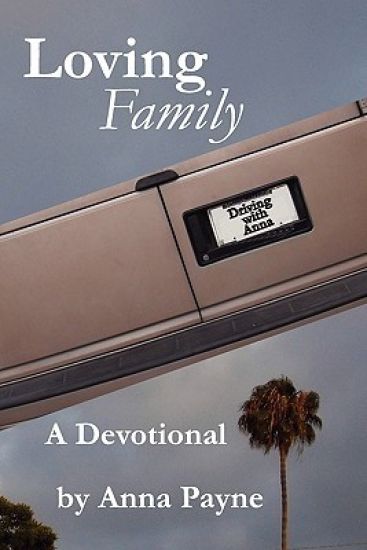 Loving Family: A Driving with Anna Devotional