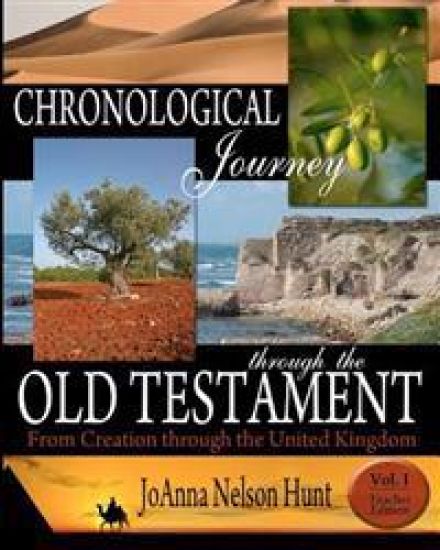 Chronological Journey Through the Old Testament; from Creation Through the United Kingdom; Teacher Edition; vol 1