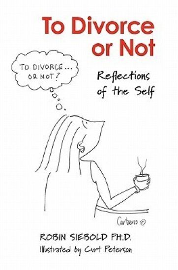 To Divorce or Not: Reflections of the Self