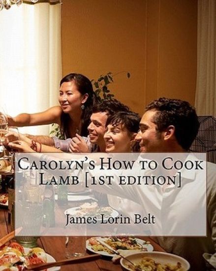 Carolyn's How to Cook Lamb [1st edition]