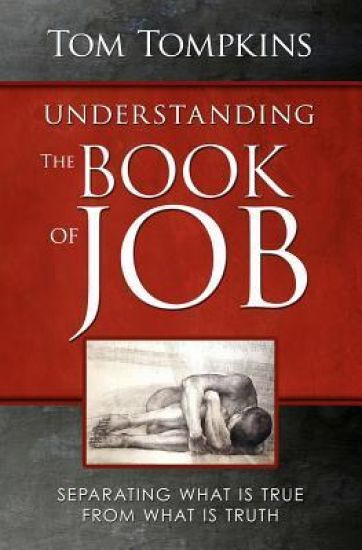 Understanding the Book of Job: "Separating What Is True From What Is Truth"