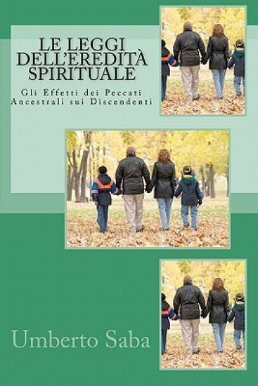 Le Leggi dell'Eredità Spirituale: Gli Effetti dei Peccati Ancestrali sui Discendenti