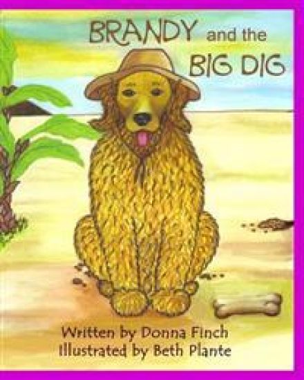 Brandy and the Big Dig: Brandy the Golden Retriever: Author's Version
