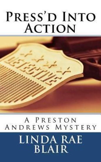 Press'd Into Action: A Preston Andrews Mystery