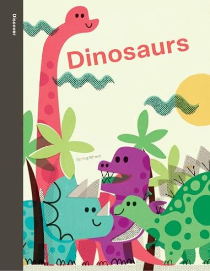 Spring Street Discover: Dinosaurs
