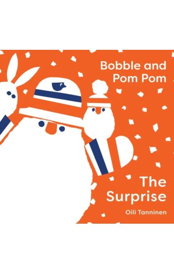 Bobble and Pom Pom: The Surprise
