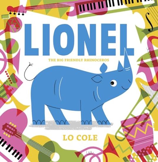 Lionel: The Big Friendly Rhinoceros