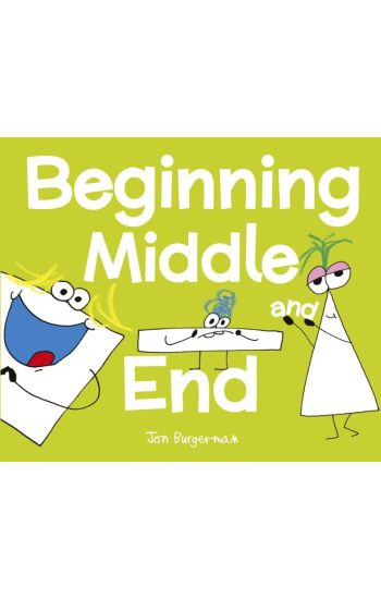 Beginning, Middle, and End