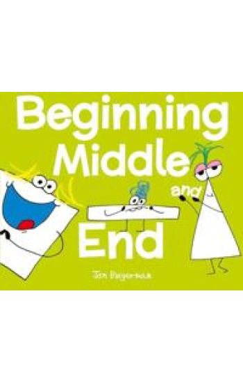 Beginning, Middle, and End