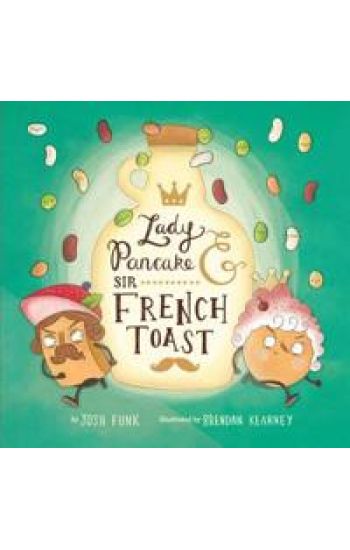 Lady Pancake & Sir French Toast