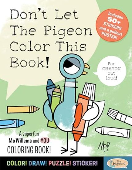 Don't Let the Pigeon Color This Book!: A Superfun Mo Willems and You Coloring Book!