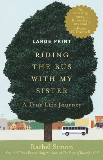 Riding the Bus with My Sister: A True Life Journey (Large type / large print)
