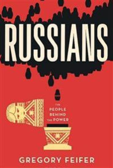 Russians: The People Behind the Power