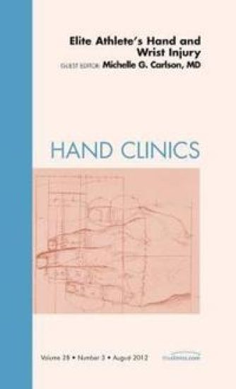 Elite Athlete's Hand and Wrist Injury, An Issue of Hand Clinics