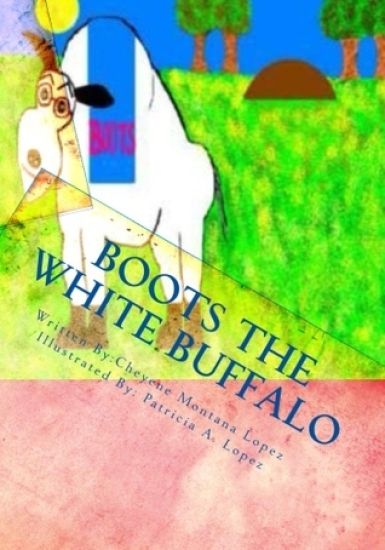 Boots The White Buffalo: A Story To Keep With You