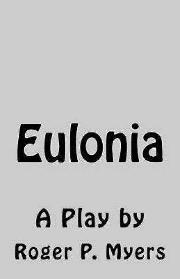 Eulonia: A Play