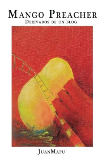 Mango Preacher: Derivados de un blog