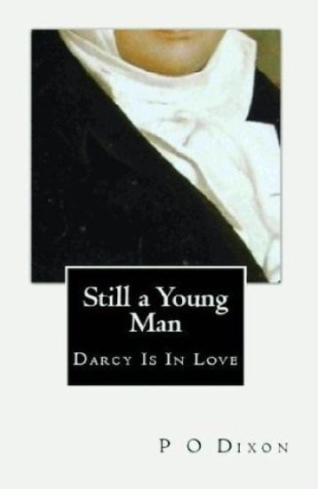 Still a Young Man: Darcy Is In Love
