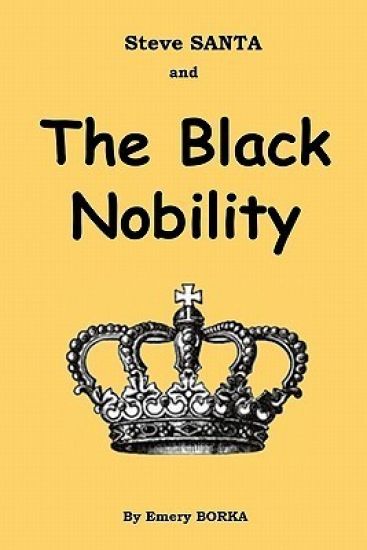 Steve SANTA and The Black Nobility