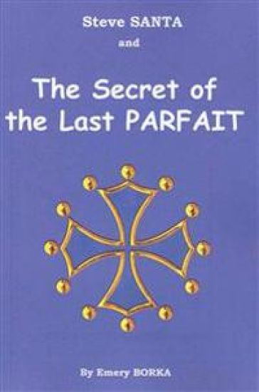 Steve SANTA and the Secret of the Last PARFAIT