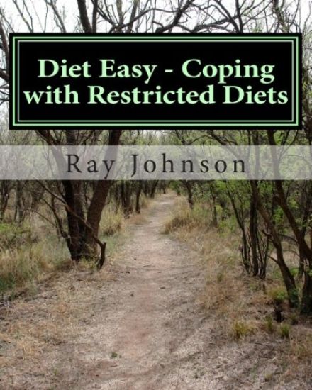 Diet Easy - Coping with Restricted Diets: The Healthy Yankee's Culinary Guide and Cookbook