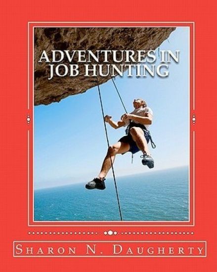 Adventures In Job Hunting: A Guide for First Time Job Hunters