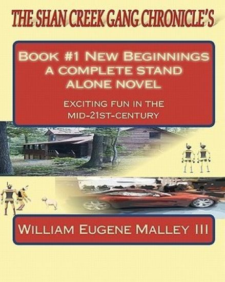 The Shan Creek Gang Chronicle's: Book 1 New Beginnings