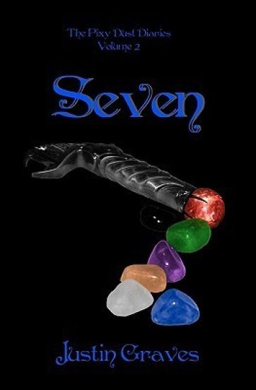 Seven: The Pixy Dust Diaries