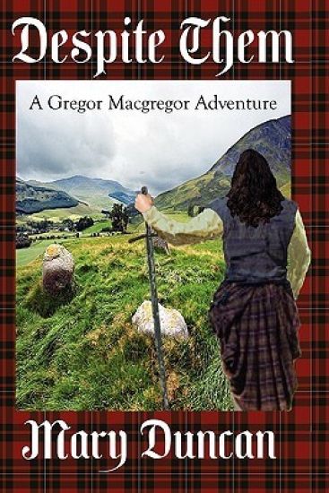 Despite Them: A Gregor Macgregor Adventure