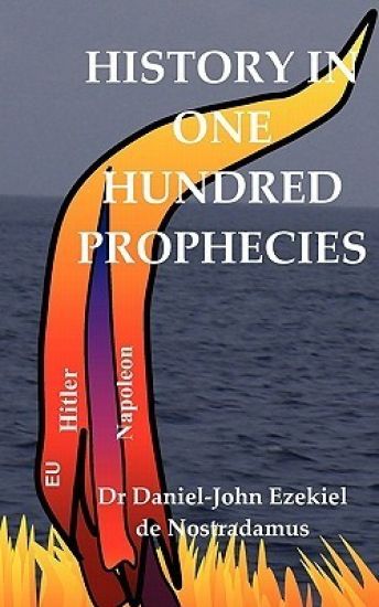 History in One Hundred Prophecies: The Globalisation and the Antichrist in the Book of Revelation