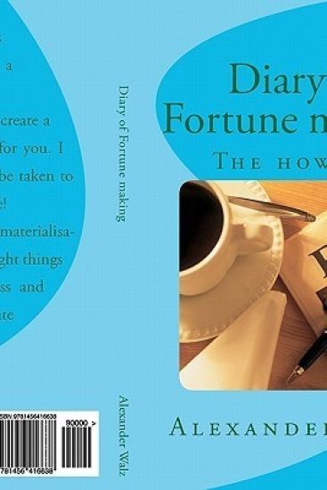 Diary of Fortune making: The How To