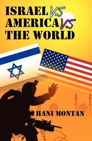 Israel Vs America Vs The World