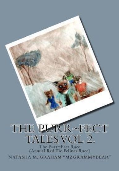 The Purr Fect Tales Vol. 2: The Purr Fect Race (Annual Red Tie Felines Race)
