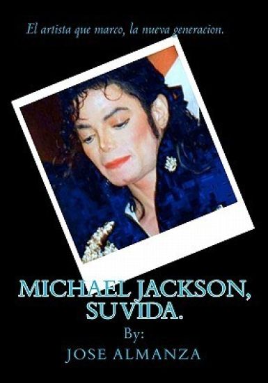 Michael Jackson, su vida.