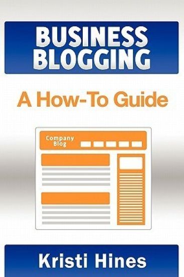 Blogging for Business: A How-To Guide