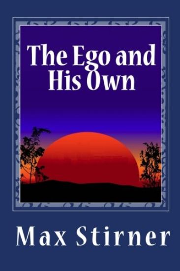 The Ego and His Own