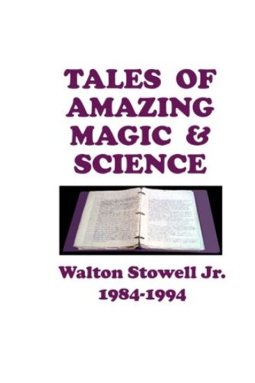 Tales of Amazing Magic & Science