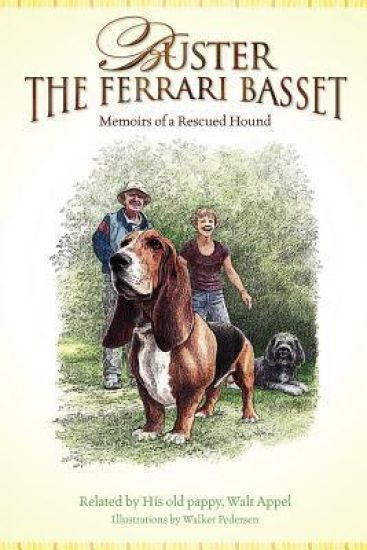 Buster the Ferrari Basset: Memoirs of a Rescued Hound