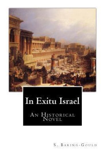 In Exitu Israel: An Historical Novel