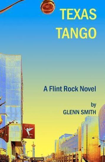 Texas Tango: A Flint Rock Novel