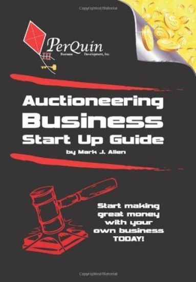 Auctioneering Business Start-Up Guide