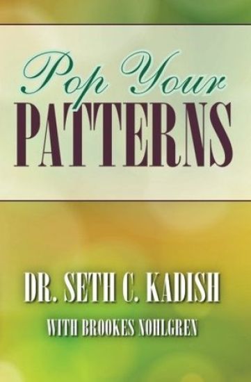 Pop Your Patterns: The No-Nonsense Way to Change Your Life